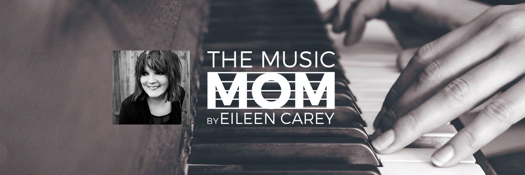 The Music Mom: Eileen Carey